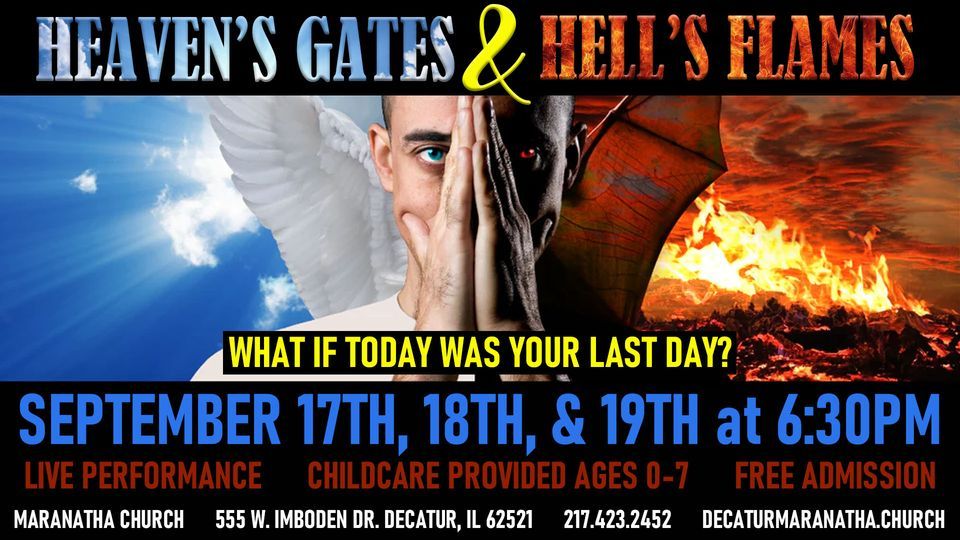 Heavens Gates & Hells Flames, Maranatha Church, Decatur, September 17