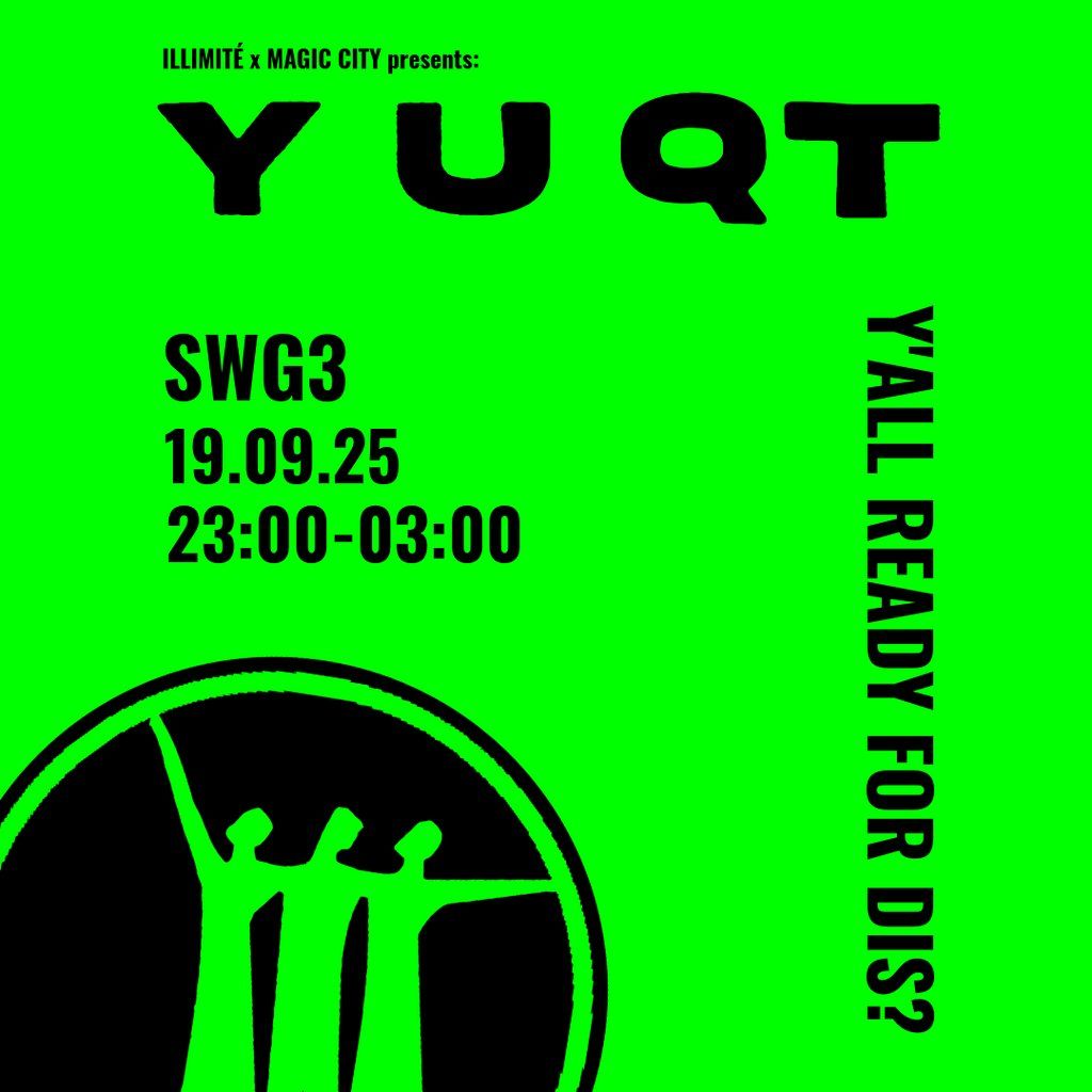 Illimité x Magic city presents - Y U QT, 19 September | Event in Glasgow | AllEvents