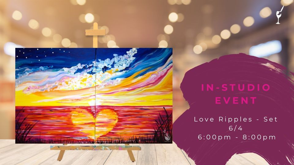 Love Ripples Set, Painting with a Twist (Roseville, MI), 4 June 2023