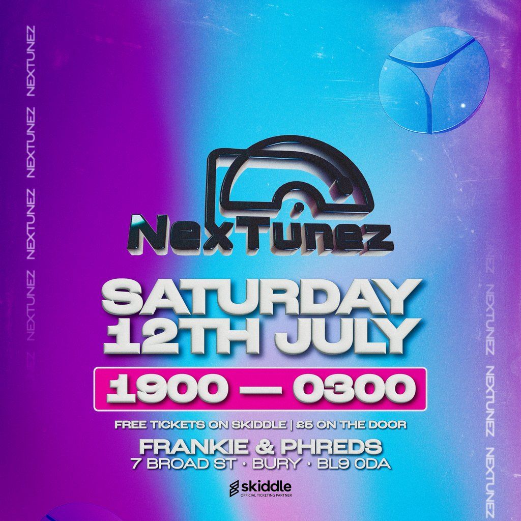 NEXTUNEZ Event 002 | Event in Bury | AllEvents