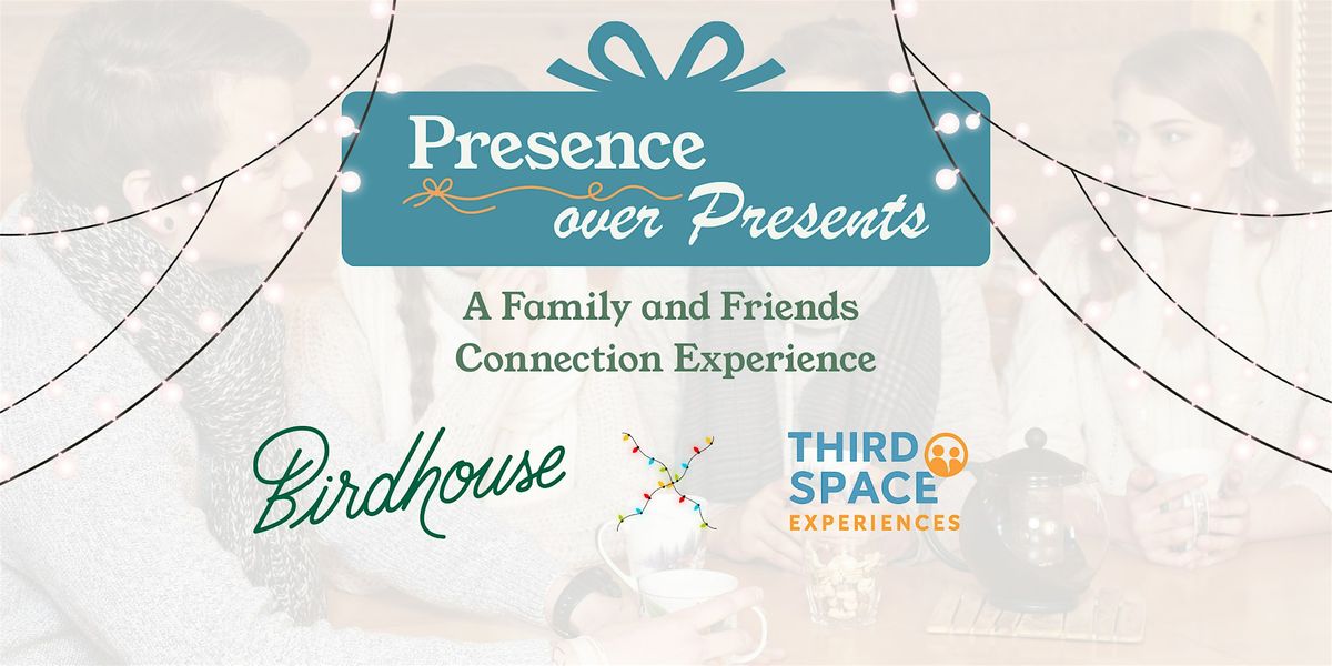 Presence Over Presents: A Family and Friends Connection Experience, 21 December | Event in Amesbury | AllEvents