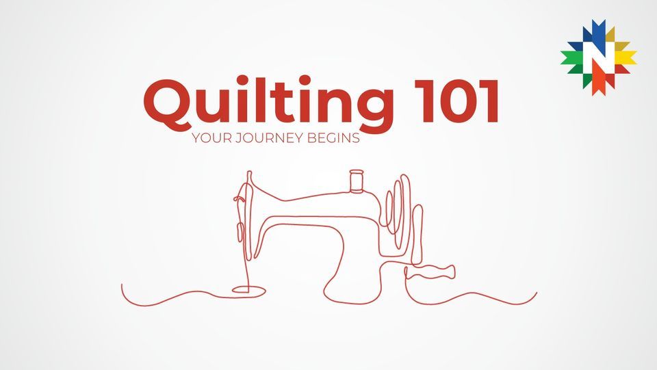 Quilting 101 Weekend Edition, 330 N. Main St., Fremont, NE, United