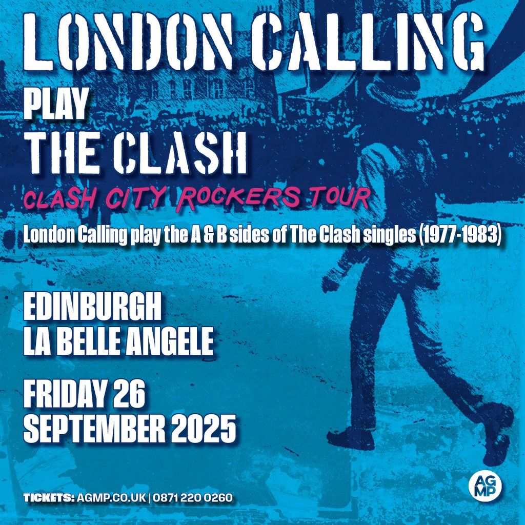 London Calling Play the Clash (Clash City Rockers) Tour, 26 September | Event in Edinburgh | AllEvents