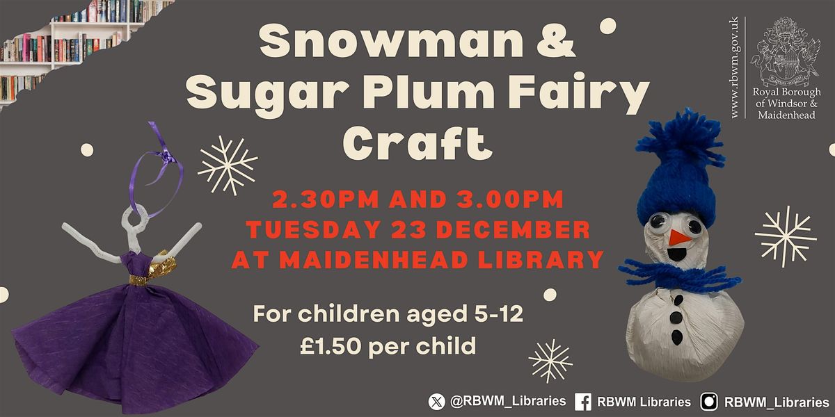 Snowman and Sugar Plum Fairy Craft, 23 December | Event in Maidenhead | AllEvents