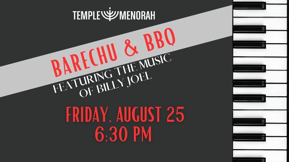 Barechu and BBQ Featuring the music of Billy Joel, Temple Menorah
