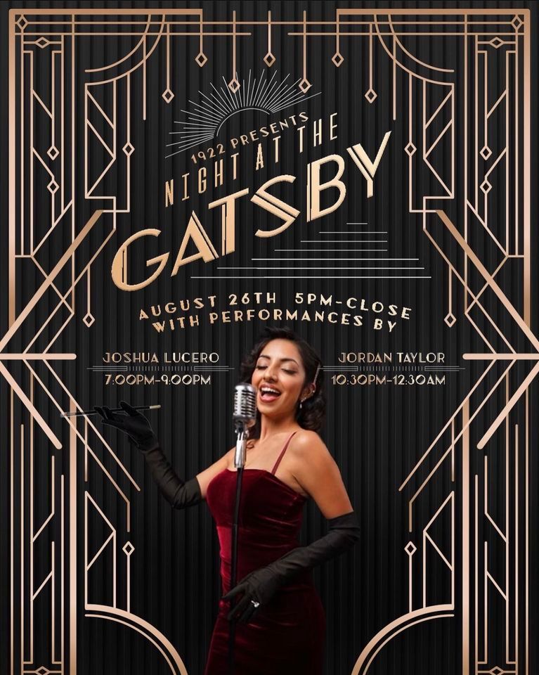 Night At The Gatsby!, 1922, El Paso, 26 August to 27 August