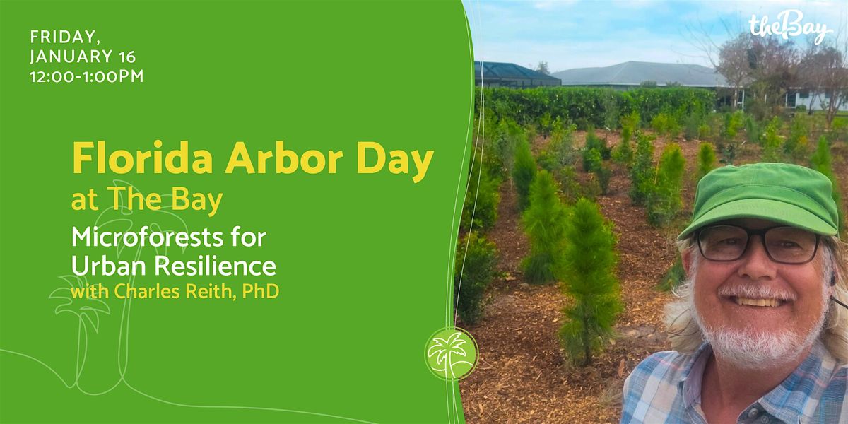 Florida Arbor Day at The Bay | Microforests for Urban Resilience, 16 January | Event in Sarasota | AllEvents
