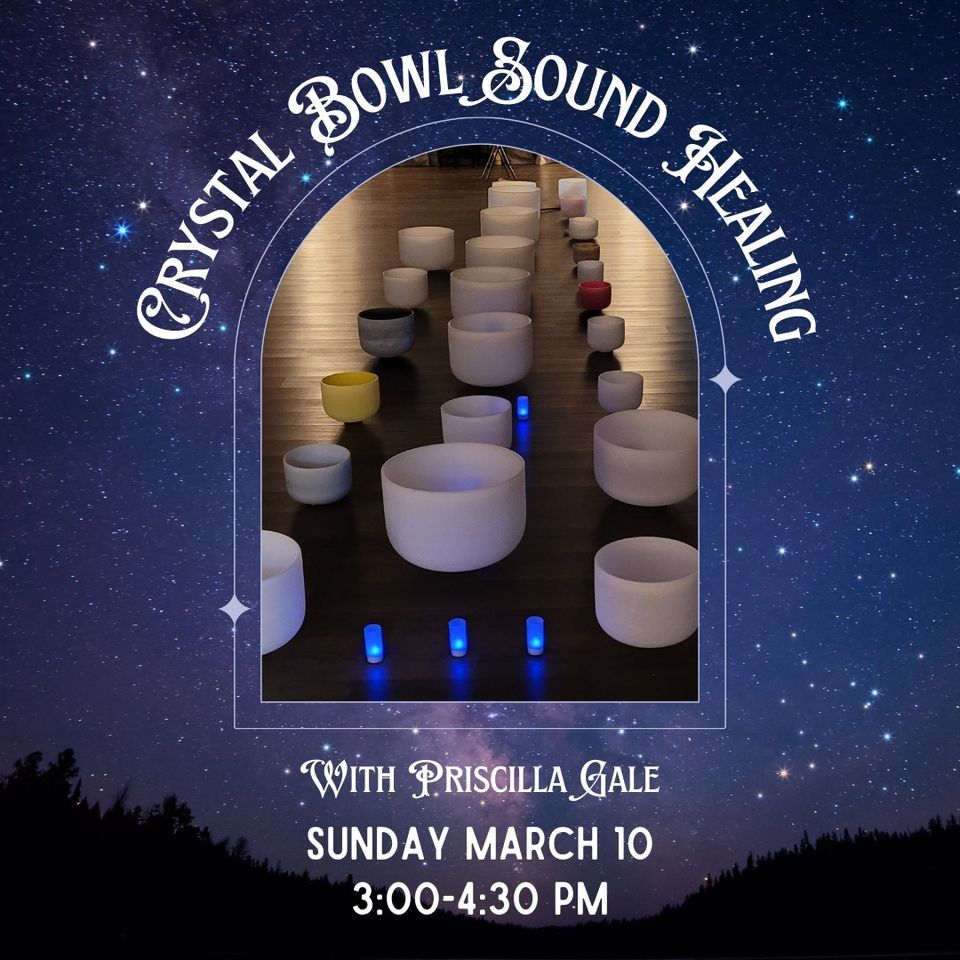Crystal Bowl Sound Healing, Moon River Wellness Center, Pelham, March