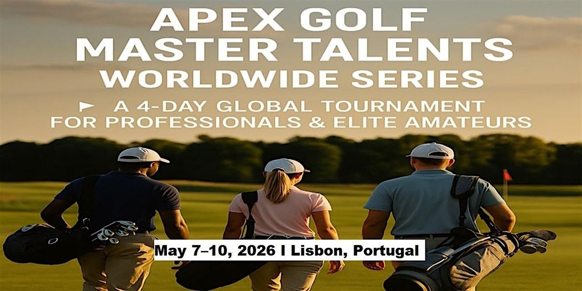 Apex Golf Talents — 4-Day Pro & Amateur Series in Lisbon, Portugal, 7 May | Event in Cascais | AllEvents