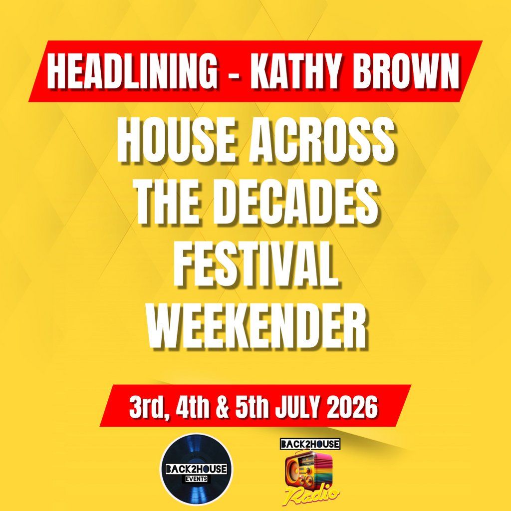 BACK2HOUSE -The House across the Decades Festival Weekender 2026, 3 July | Event in Kidderminster | AllEvents