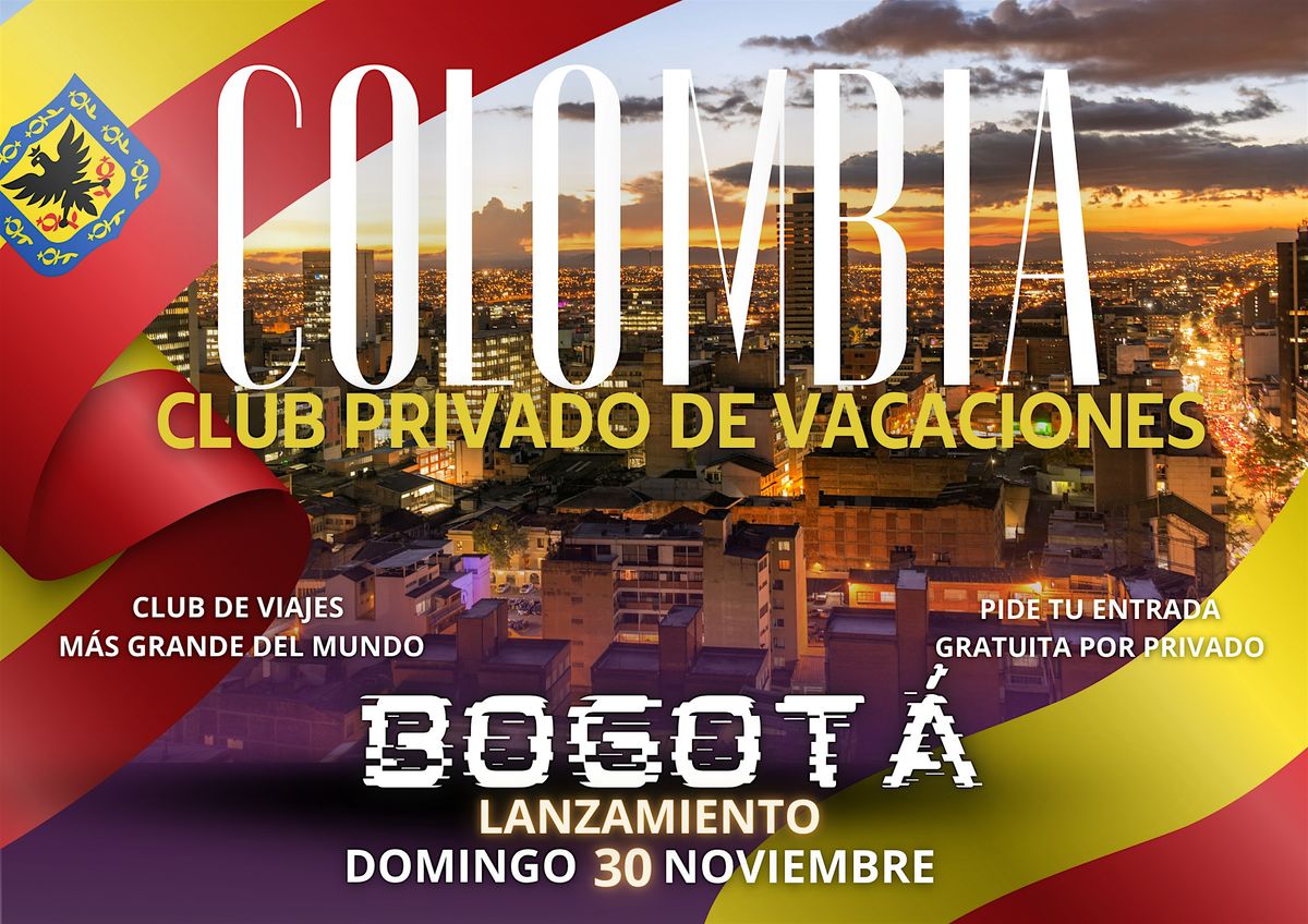 LANZAMIENTO DEL CLUB DE VIAJES EN BOGOTÁ 30 NOV, 30 November | Event in Bogotá | AllEvents