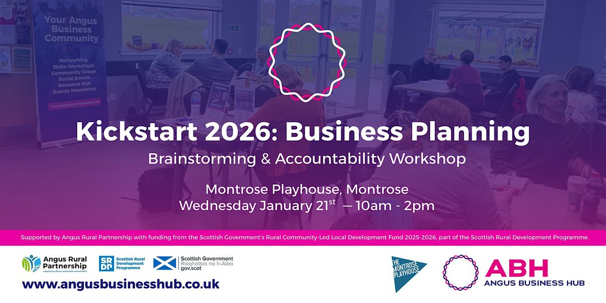 Angus Business Hub - Kickstart 2026 - Quarterly Business Planning Workshop