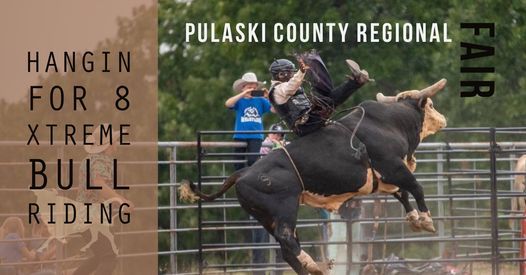Hangin For 8 Xtreme Bull Riding Pulaski County Regional Fair Saint Robert June 19 2021 Allevents In St.Louis County Fair 2022 Rodeo