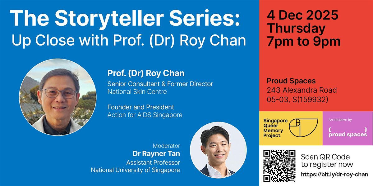 The Storyteller Series: Up Close with Prof. (Dr) Roy Chan, 4 December | Event in Singapore | AllEvents