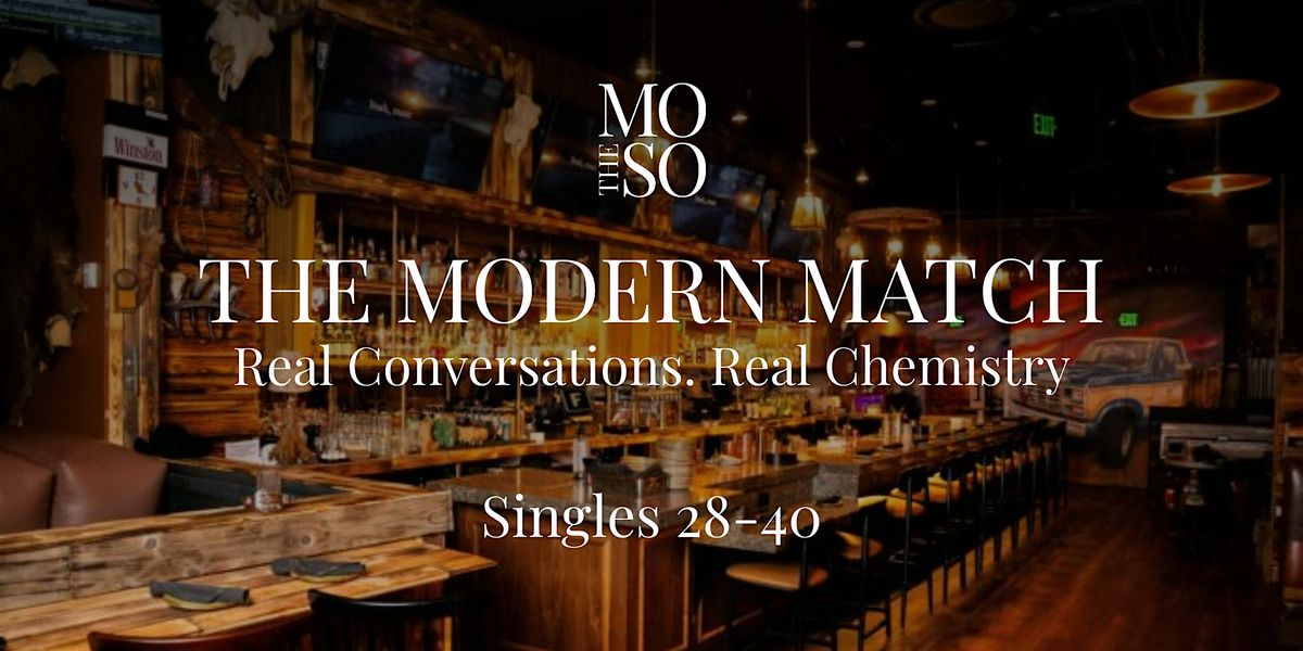 Modern Social Presents: The Modern Match (Speed Dating 28-40), Flanker ...