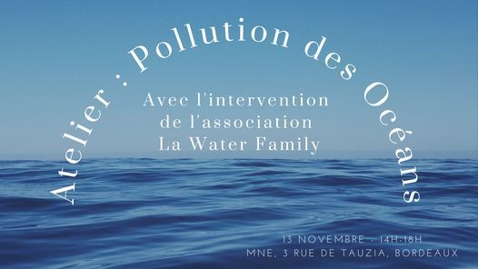 Atelier Sur La Pollution Des Oceans Mne Maison De La Nature Et De L Environnement Bordeaux Aquitaine November 13 21 Allevents In