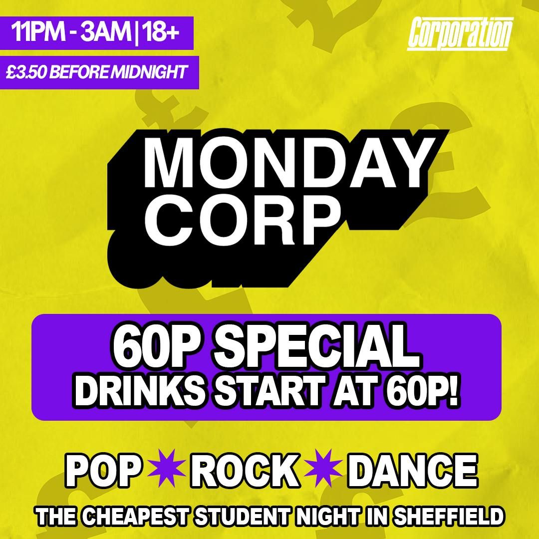 60p Special! |  MONDAY CORP, 8 September | Event in Sheffield | AllEvents