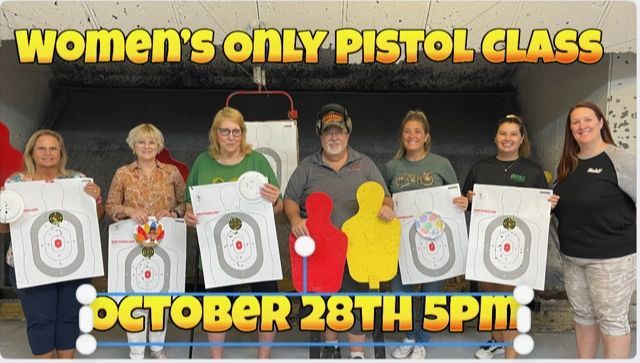 WOMENS BASIC PISTOL CLASS OCT 28TH 5PM to 7PM, John G. Johnson The