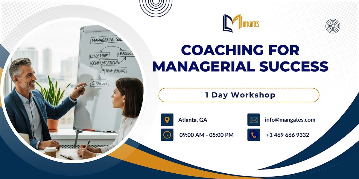 Coaching for Managerial Success: 1 Day Workshop in Atlanta, GA, 26 November | Event in Atlanta | AllEvents