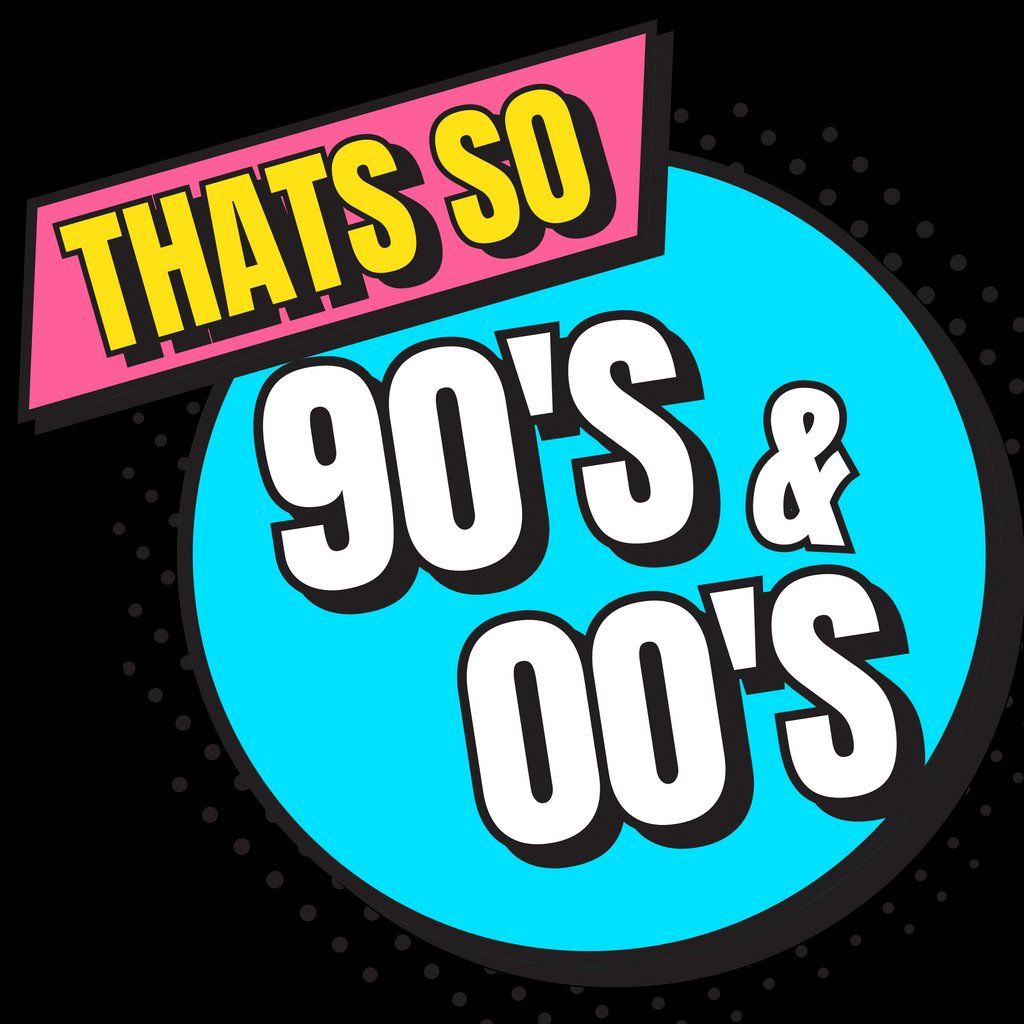 That's So 90's & 00's, 25 October | Event in Kingston Upon Hull | AllEvents