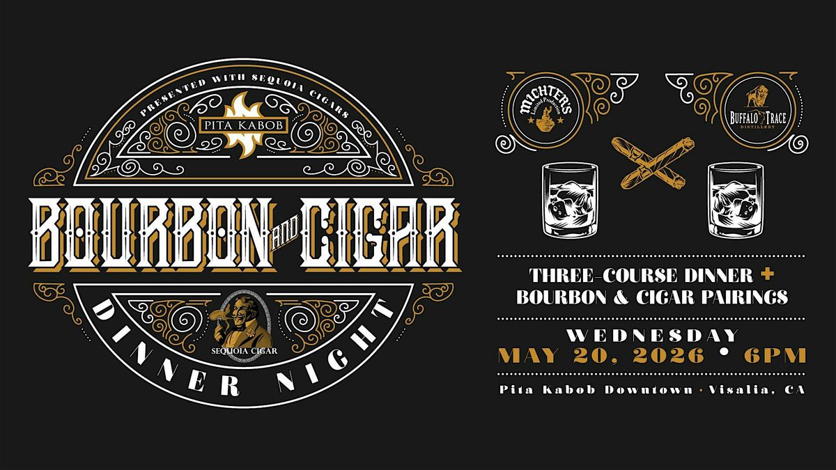 Pita Kabob x Sequoia Cigar Co. present Bourbon & Cigar Dinner Night