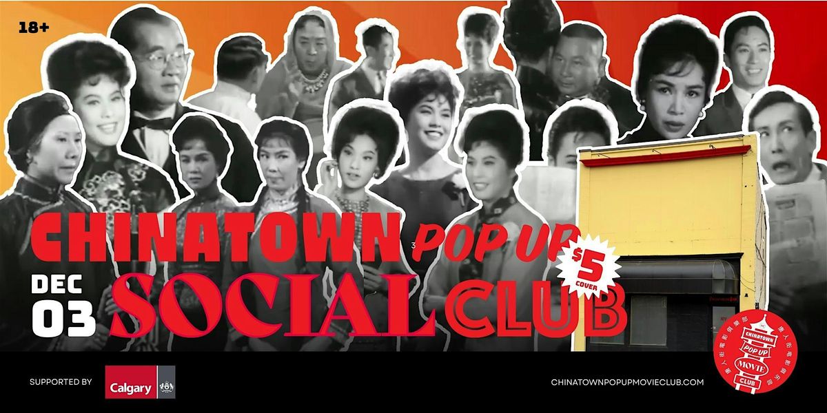Chinatown Pop Up SOCIAL Club, 3 December | Event in Calgary | AllEvents