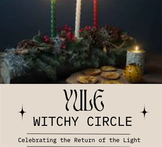 Yule Witchy Circle: Celebrating the Return of the Light - Dec 19th, 19 December | Event in Sweaburg | AllEvents