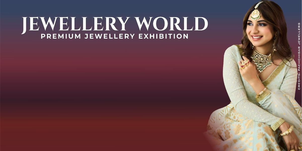 Jewellery World Exhibition Ahmedabad