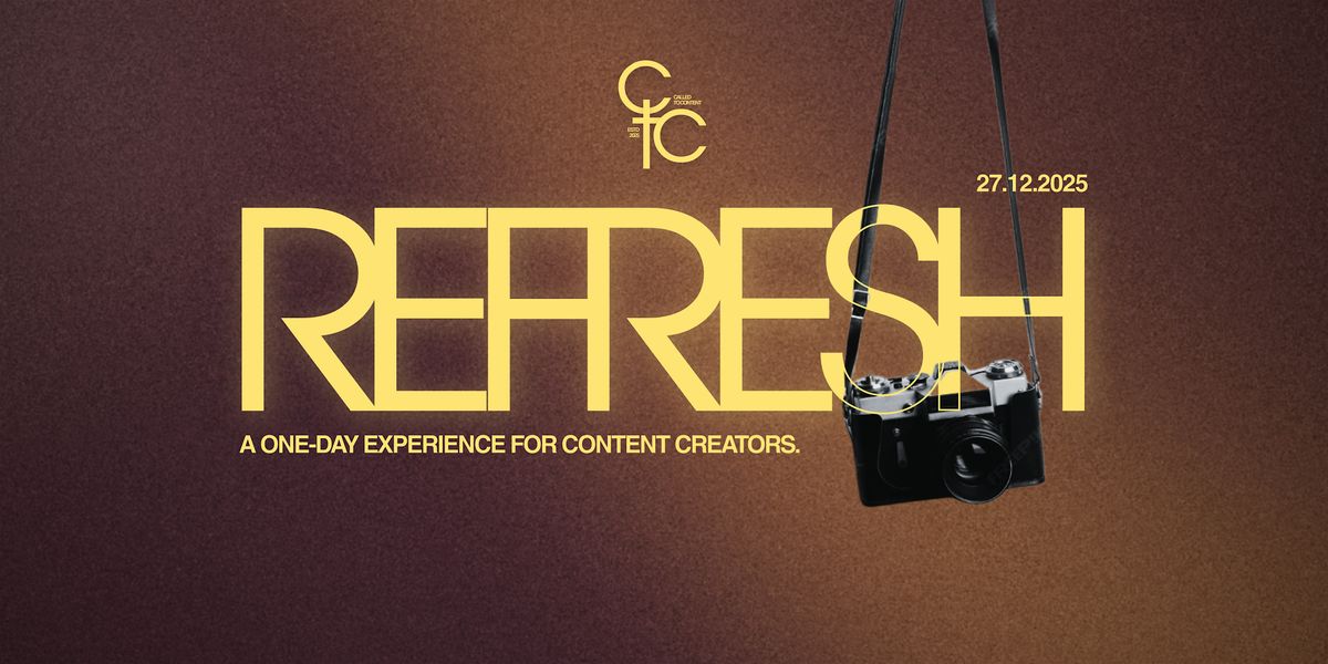 Called To Content: REFRESH, 27 December | Event in London | AllEvents