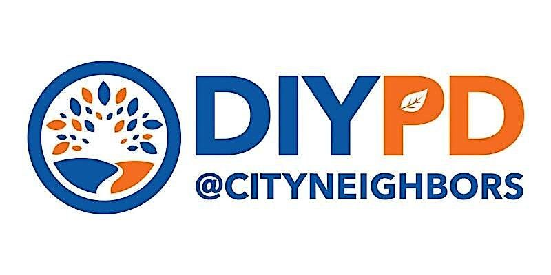 City Neighbors DIY PD & Dinner:  Thursday - 2/26/26 - In Person (FREE)
