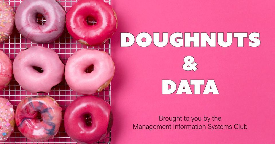 MIS Club Doughnuts and Data, 1700 Mishawaka Ave, South Bend, IN 466151408, United States, 12