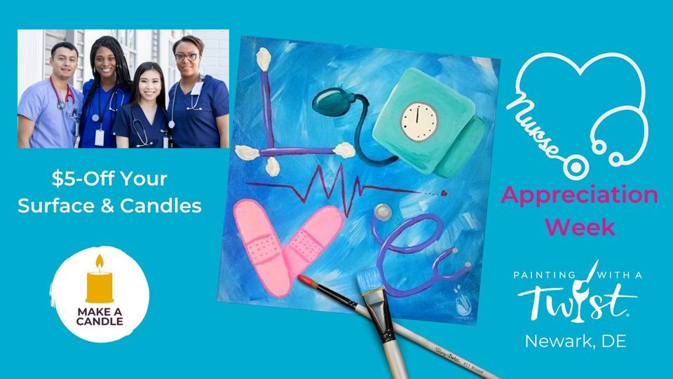 Nurses Week Nurse Love + Add DIY Candle, Painting with a Twist (Newark