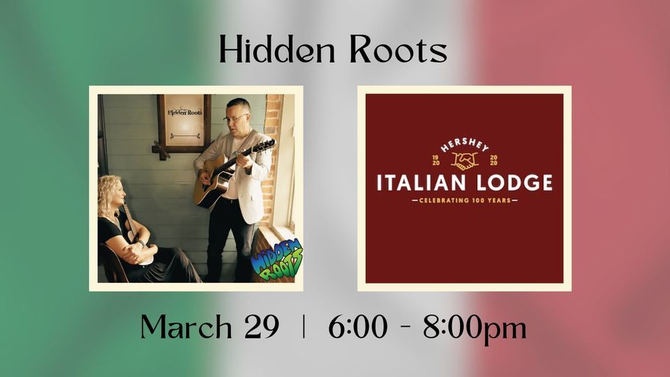 Hidden Roots Hershey Italian Lodge Hershey Italian Lodge March 29 hidden-roots-hershey-italian-lodge-hershey-italian-lodge-march-29