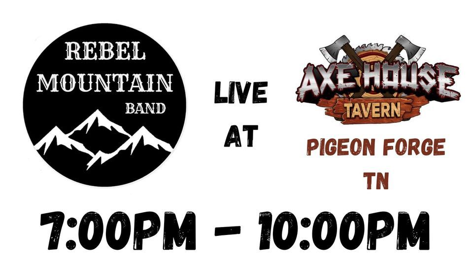 Rebel Mountain LIVE Axe House Tavern, Axe House Tavern Pigeon