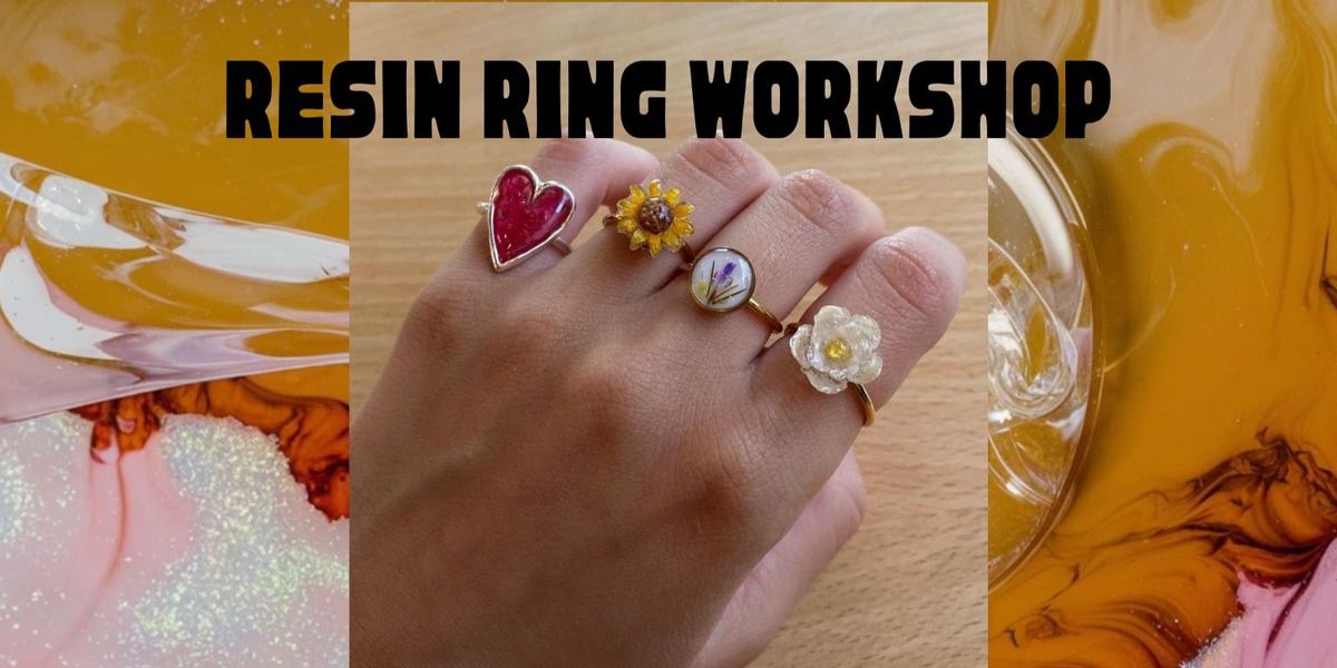 Resin Ring Workshop