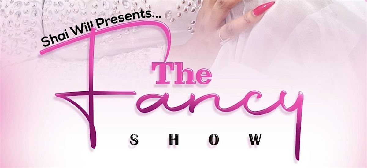 THE FANCY SHOW, 11 December | Event in Hollywood | AllEvents