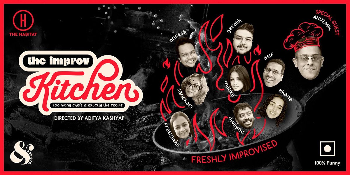 The Improv Kitchen ft. Anuj.mp4