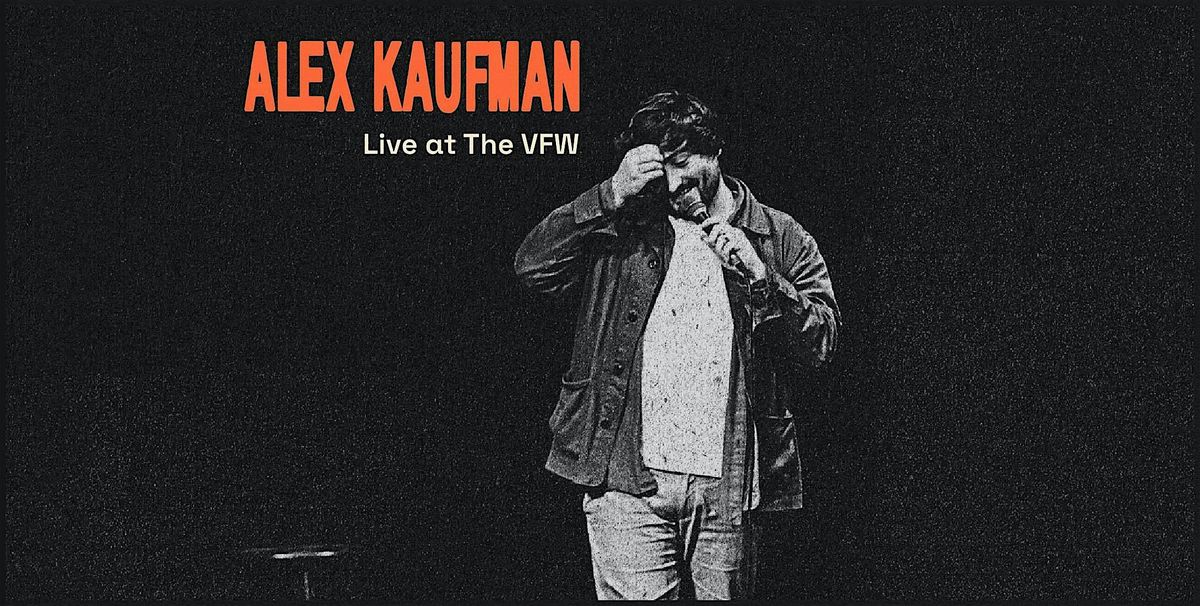 Alex Kaufman Live at The VFW, 31 January | Event in Missoula | AllEvents