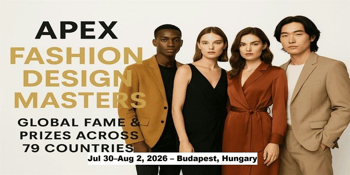 Apex Master Expos – Designer Fashion Shows in Budapest, Hungary, 30 July | Event in Budapest | AllEvents