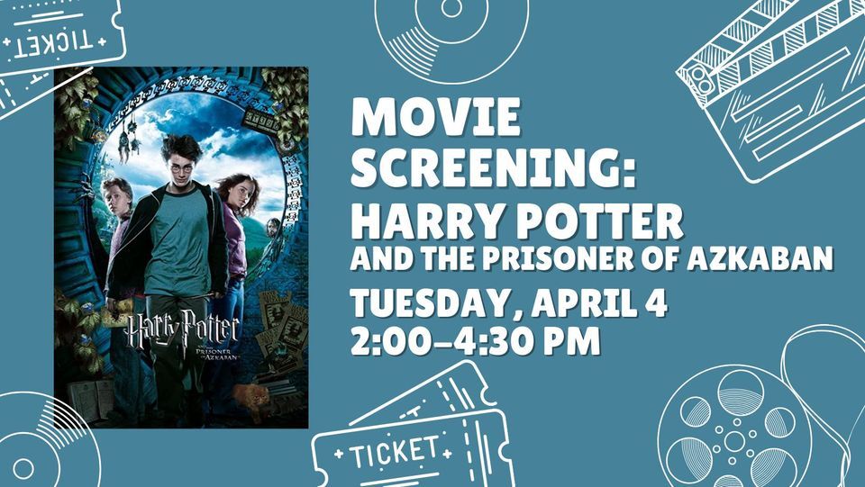 Movie Screening: Harry Potter and the Prisoner of Azkaban, Soule Branch
