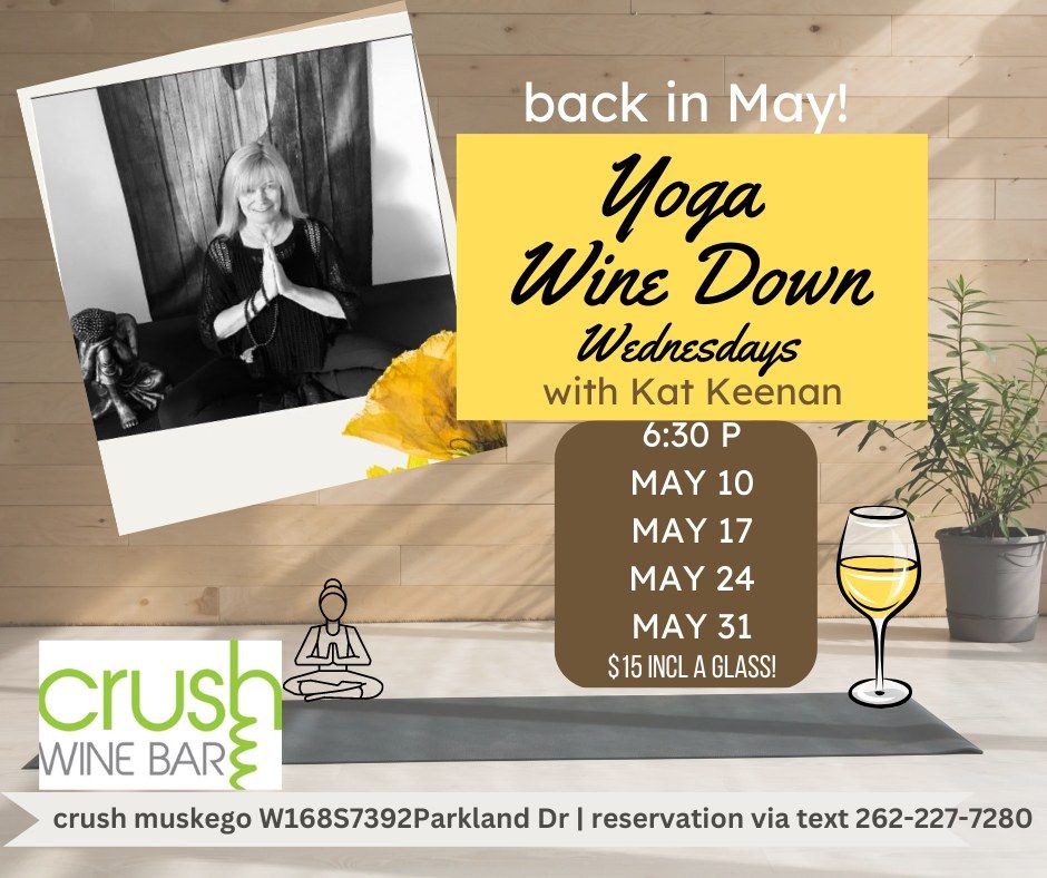 Yoga Wine Down Wednesday with Kat Keenan, crush wine bar, Muskego, 24