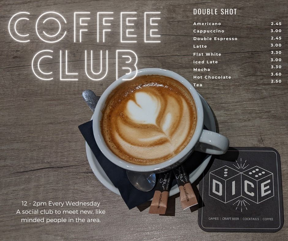 Coffee Club, Dice Worthing, January 24 2024 AllEvents.in