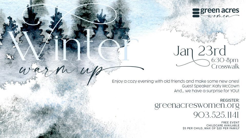 Winter Warm Up 2025, Green Acres Crosswalk Conference Center, Tyler