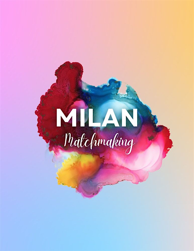 Milan Matchmaking South Bay Edition, 6 December | Event in Campbell | AllEvents