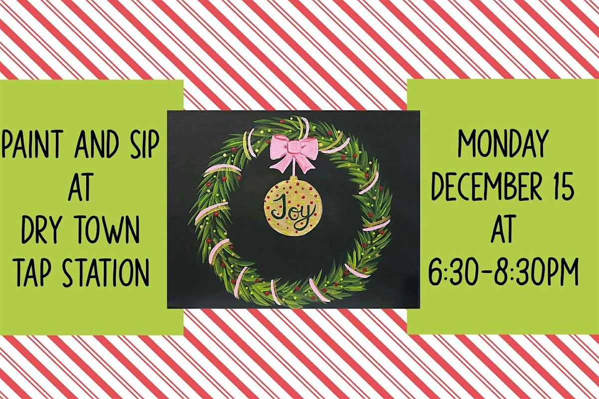 Paint and Sip At Dry Town Tap Station, 15 December | Event in Monmouth | AllEvents