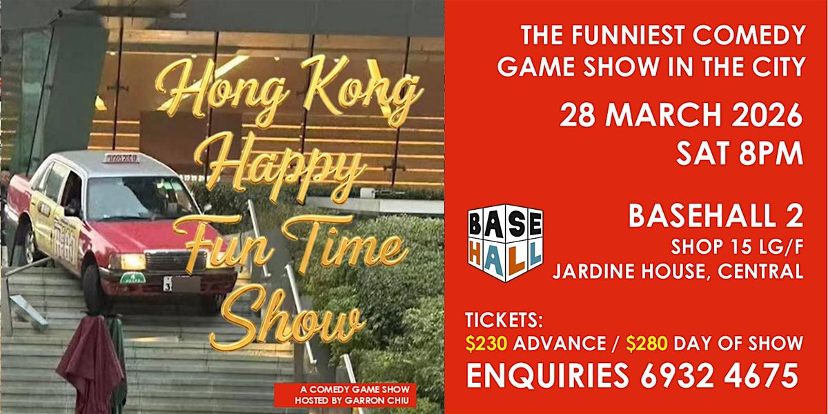 HONG KONG HAPPY FUN TIME SHOW: A Comedy Panel Game Show #31