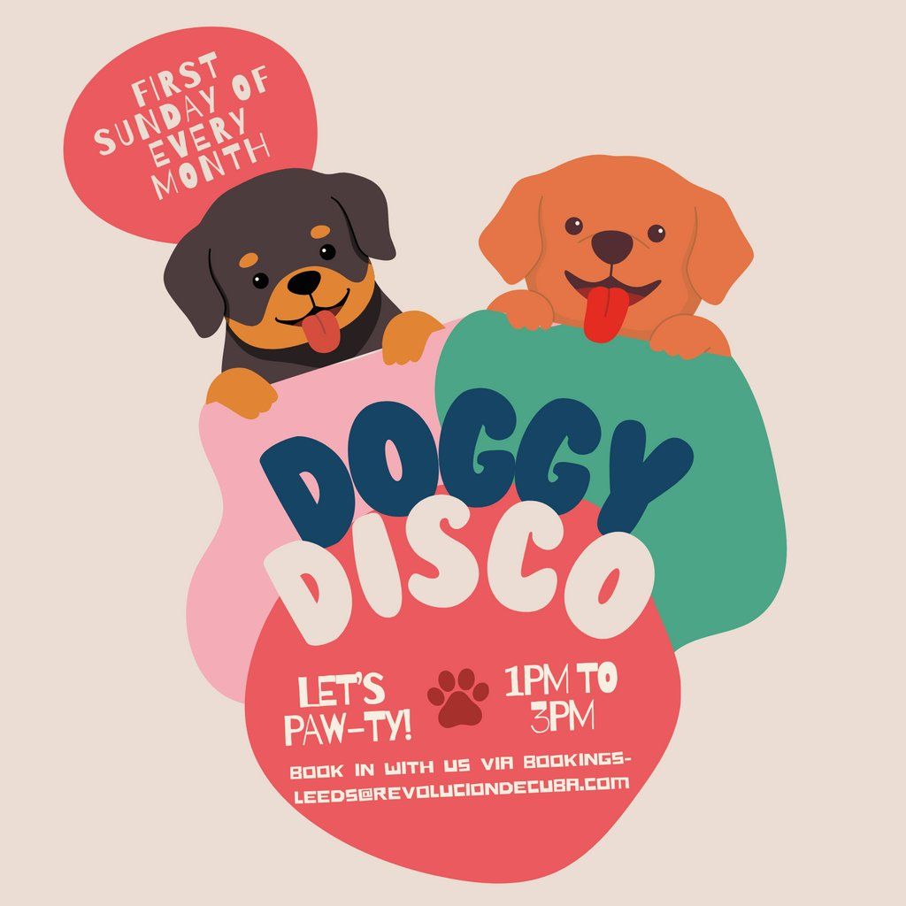 Doggy Disco at Revolucion de Cuba | Event in Leeds | AllEvents