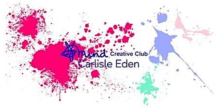 Creative Club For Wellbeing - Carlisle Eden Mind