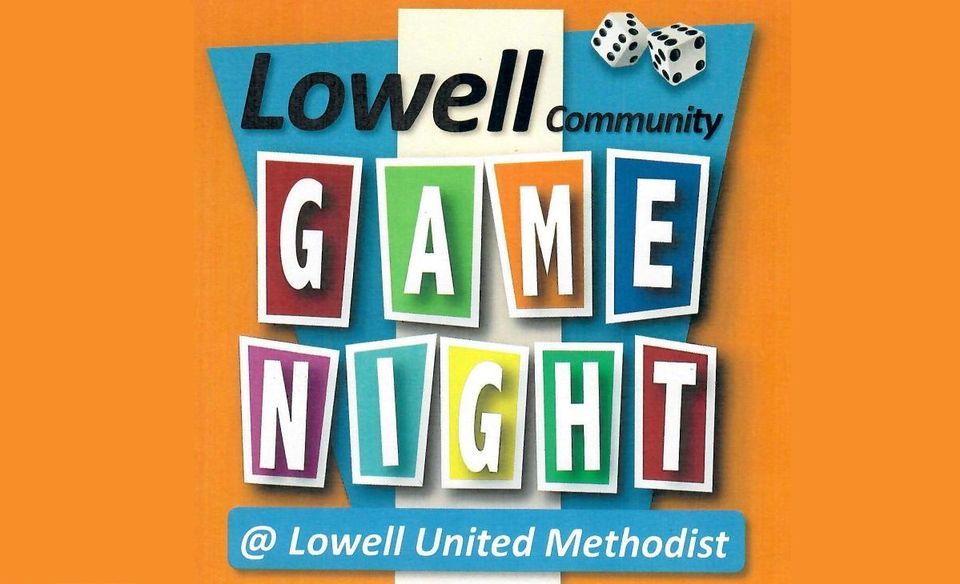 Lowell Community Game Night, Lowell United Methodist Church, January 5