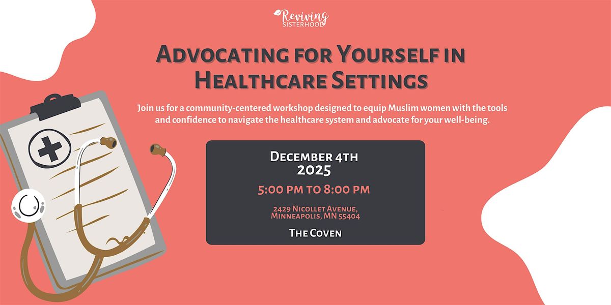 Advocating for Yourself in Healthcare Settings, 4 December | Event in Minneapolis | AllEvents
